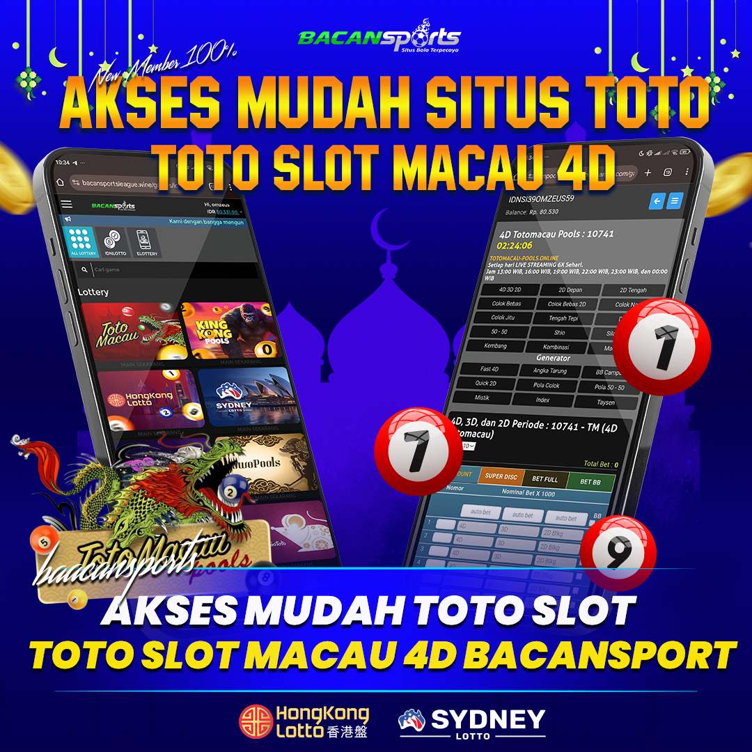 BACANSPORT * Akses Mudah Situs Slot Toto Dan Toto Macau 4D Terbaru